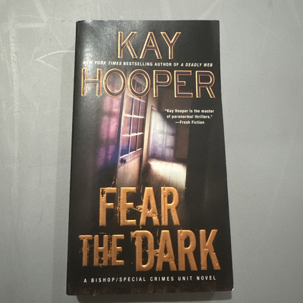 Fear the Dark (A Bishop/SCU Novel) - Paperback By Hooper, Kay - GOOD