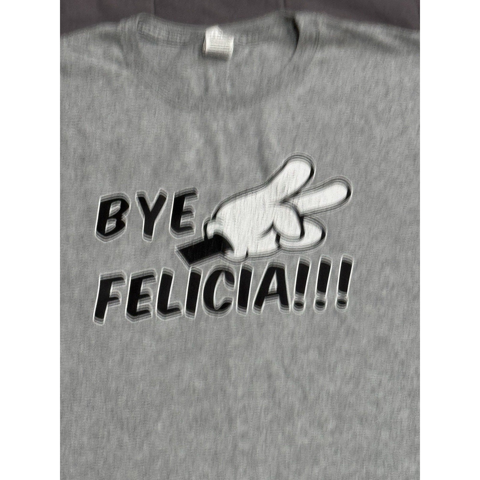 Bye Felicia Peace Funny Humor Hands Size Adult Medium Cotton T-shirt